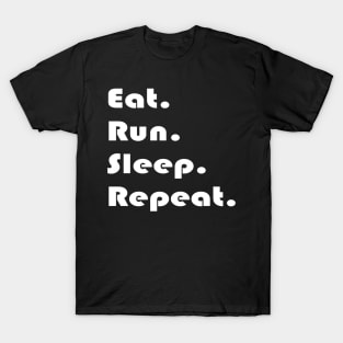 Eat Run Sleep Repeat T-Shirt